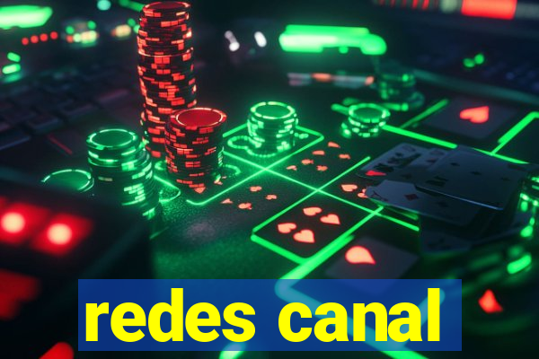 redes canal